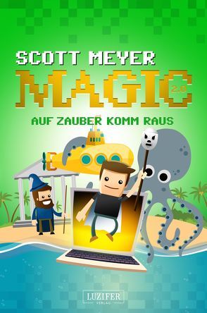 AUF ZAUBER KOMM RAUS von Meyer,  Scott