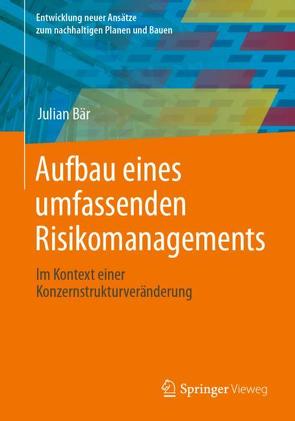 Aufbau eines umfassenden Risikomanagements von Bär,  Julian