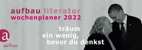Aufbau Literatur Wochenplaner 2022 von Böhm,  Thomas, Polojachtof,  Catrin