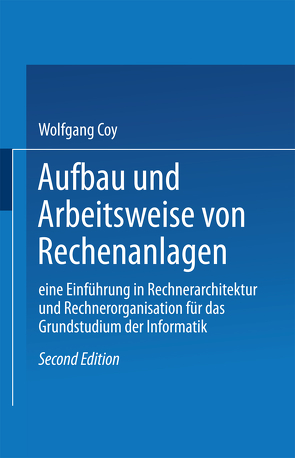 Aufbau und Arbeitsweise von Rechenanlagen von Wolfgang,  Coy