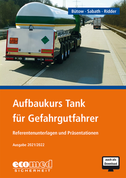 Aufbaukurs Tank für Gefahrgutfahrer von Bütow,  Torsten, Ridder,  Klaus, Sabath,  Uta