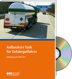 Aufbaukurs Tank für Gefahrgutfahrer – Expertenpaket von Bütow,  Torsten, Ridder,  Klaus, Sabath,  Uta
