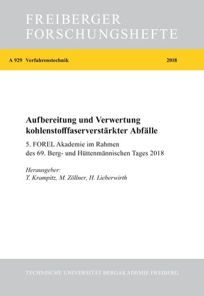 Aufbereitung und Verwertung kohlenstofffaserverstärkter Abfälle von Krampitz,  Thomas, Lieberwirth,  Holger, Zöllner,  Mareen