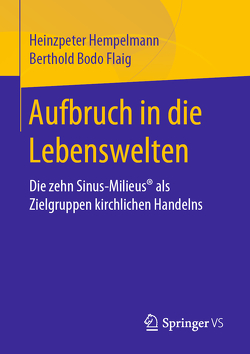 Aufbruch in die Lebenswelten von Flaig,  Berthold Bodo, Hempelmann,  Heinzpeter