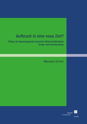 Aufbruch in eine neue Zeit? von Grimm,  Manuela