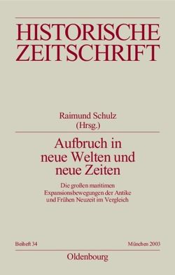 Aufbruch in neue Welten und neue Zeiten von Schulz,  Raimund