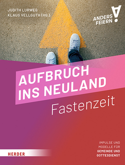 Aufbruch ins Neuland von Lurweg,  Judith, Vellguth,  Klaus