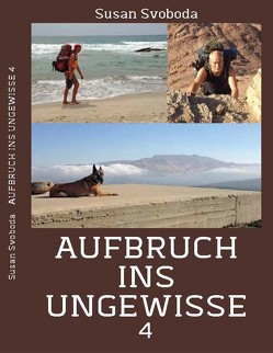 Aufbruch ins Ungewisse 4 von Svoboda,  Susan