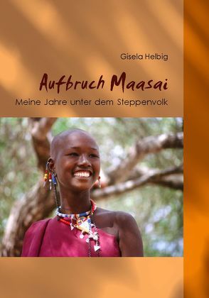 Aufbruch Maasai von Helbig,  Gisela