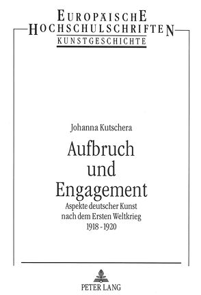 Aufbruch und Engagement von Kutschera,  Johanna