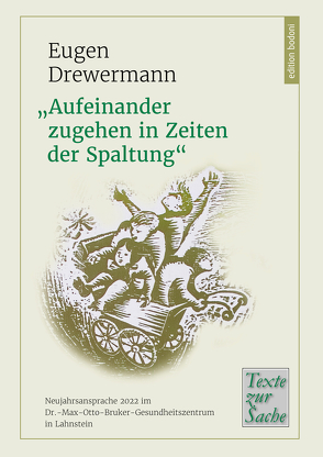 „Aufeinander zugehen in Zeiten der Spaltung“ von Drewermann,  Eugen, Johne,  Marc, Manfried,  Scheithauer