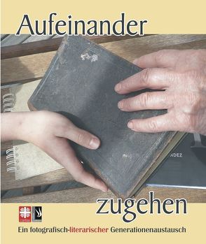 Aufeinander zugehen von Boecker,  Robert, Diözesan-Caritasverband für das Erzbistum Köln. e. V., Schreiber,  Reinhilde