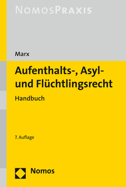 Aufenthalts-, Asyl- und Flüchtlingsrecht von Marx,  Reinhard