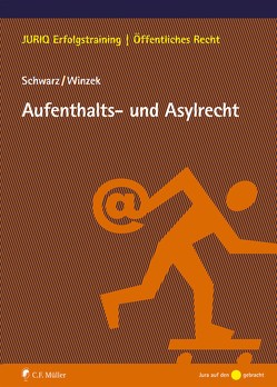 Aufenthalts- und Asylrecht von Schwarz,  Kyrill-Alexander, Winzek,  Mario
