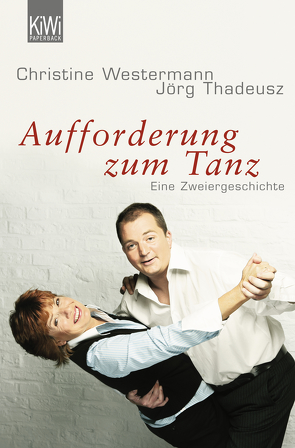 Aufforderung zum Tanz von Thadeusz,  Jörg, Westermann,  Christine