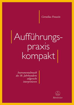 Aufführungspraxis kompakt von Frowein,  Cornelius