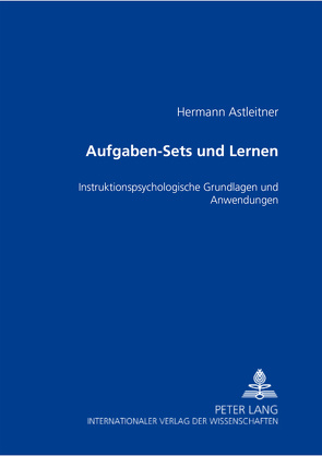 Aufgaben-Sets und Lernen von Astleitner,  Hermann