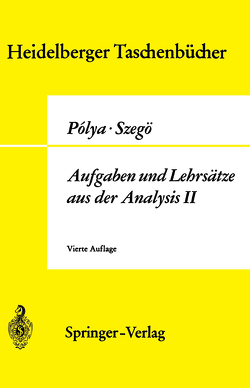 Aufgaben und Lehrsätze aus der Analysis von Polya,  Georg, Szegö,  Gabor