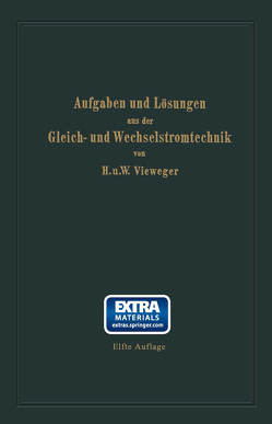 Aufgaben und Lösungen aus der Gleich- und Wechselstromtechnik von Vieweger,  Hugo, Vieweger,  Walter