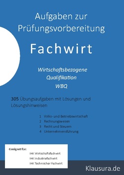 Aufgaben zur Prüfungsvorbereitung Fachwirt von Fischer,  Michael, Weber,  Thomas