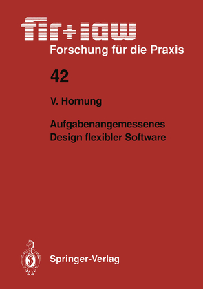 Aufgabenangemessenes Design flexibler Software von Hornung,  Volker