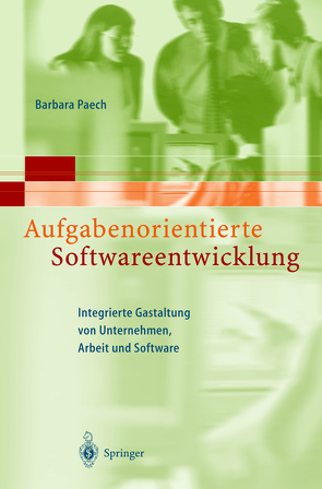 Aufgabenorientierte Softwareentwicklung von Paech,  Barbara