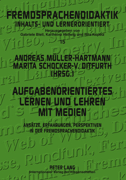 Aufgabenorientiertes Lernen und Lehren mit Medien von Müller-Hartmann,  Andreas, Schocker-von Ditfurth,  Marita