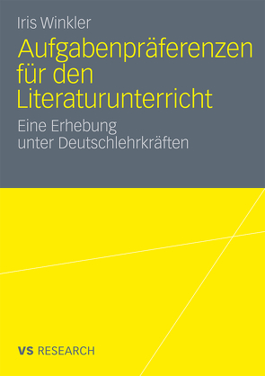 Aufgabenpräferenzen für den Literaturunterricht von Winkler,  Iris
