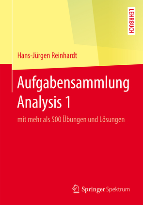 Aufgabensammlung Analysis 1 von Reinhardt,  Hans-Jürgen