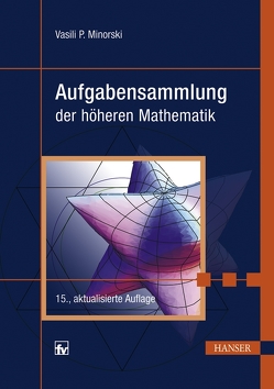 Aufgabensammlung der höheren Mathematik von Minorski,  Vasili P.