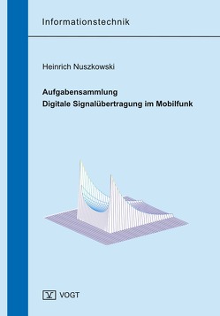 Aufgabensammlung Digitale Signalübertragung im Mobilfunk von Nuszkowski,  Heinrich