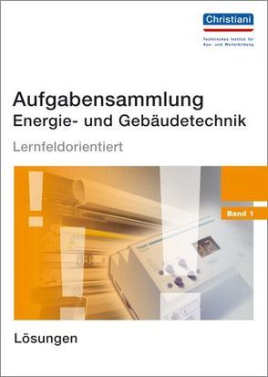 Aufgabensammlung Energie- und Gebäudetechnik von Wellers,  Hermann