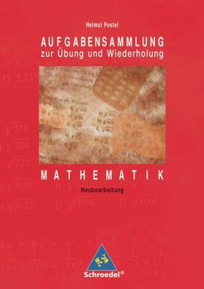 Aufgabensammlung Mathematik von Postel,  Helmut