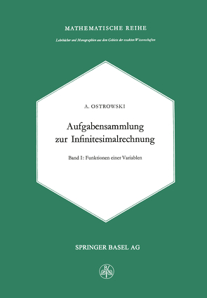 Aufgabensammlung zur Infinitesimalrechnung von Ostrowski,  Alexander M.