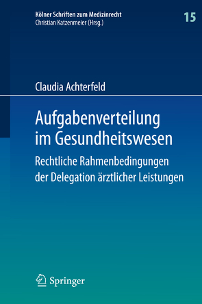 Aufgabenverteilung im Gesundheitswesen von Achterfeld,  Claudia