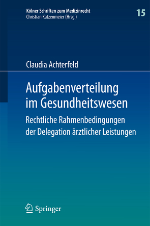 Aufgabenverteilung im Gesundheitswesen von Achterfeld,  Claudia