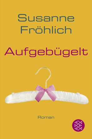 Aufgebügelt von Froehlich,  Susanne