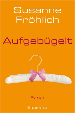 Aufgebügelt von Froehlich,  Susanne