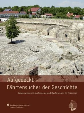 Aufgedeckt – Fährtensucher der Geschichte von Kessler,  Hans Joachim
