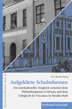 Aufgeklärte Schulreformen von Rautenberg,  Eva