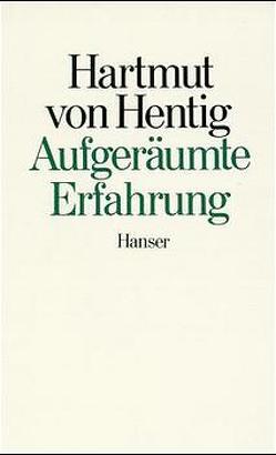 Aufgeräumte Erfahrung von Hentig,  Hartmut von