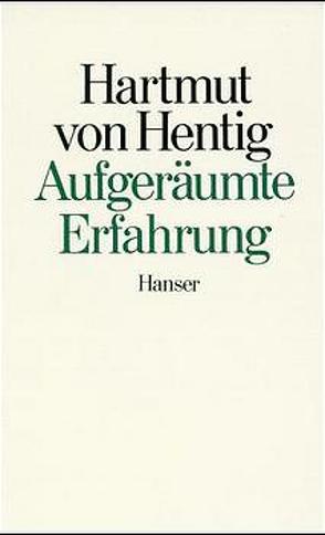 Aufgeräumte Erfahrung von Hentig,  Hartmut von