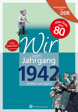 Aufgewachsen in der DDR – Wir vom Jahrgang 1942 – Kindheit und Jugend von Künnemann,  Otto