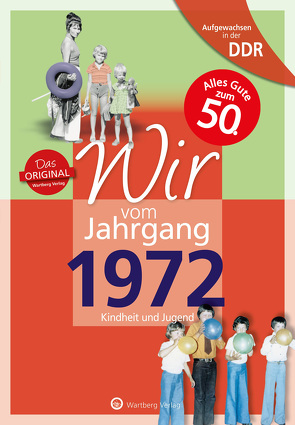 Aufgewachsen in der DDR – Wir vom Jahrgang 1972 – Kindheit und Jugend von Bork,  Inga