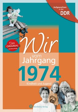 Aufgewachsen in der DDR – Wir vom Jahrgang 1974 – Kindheit und Jugend von Hille,  André