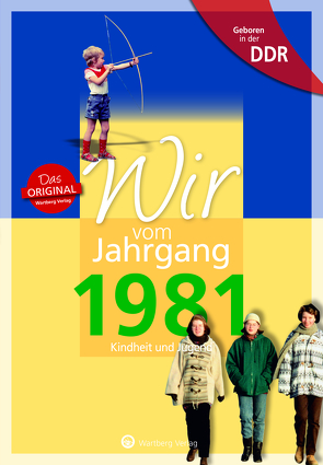 Geboren in der DDR – Wir vom Jahrgang 1981 – Kindheit und Jugend von Beyer,  Karen