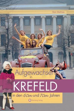 Aufgewachsen in Krefeld in den 60er und 70er Jahren von Genzmer,  Herbert, Mathias,  Stan