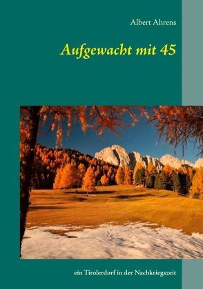 Aufgewacht mit 45 von Ahrens,  Albert