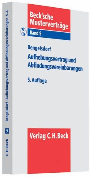 Aufhebungsvertrag und Abfindungsvereinbarungen von Bengelsdorf,  Peter