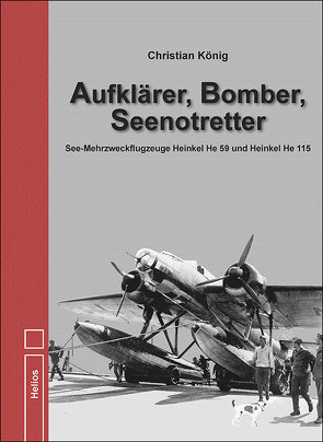 Aufklärer, Bomber, Seenotretter von Koenig,  Christian